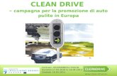 Www.clean-drive.eu CLEAN DRIVE – campagna per la promozione di auto pulite in Europa Contract: IEE/09/688/SI2.558236 Duration:17.04.2010 to 16.04.2013.