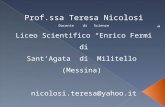 Prof.ssa Teresa Nicolosi Docente di Scienze Liceo Scientifico Enrico Fermi di SantAgata di Militello (Messina) nicolosi.teresa@yahoo.it.
