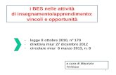 1 i BES nelle attività di insegnamento/apprendimento: vincoli e opportunità a cura di Maurizio Tiriticco - legge 8 ottobre 2010, nº 170 - direttiva miur.