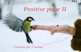 Positive page II Carezze per lanima Semplicemente... La vita, che gran regalo! Sandra Giacomelli.