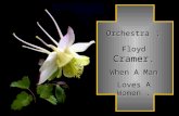 Orchestra Orchestra : Floyd Floyd Cramer. When A Man Loves A Women.