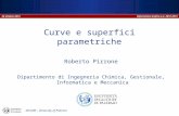Informatica Grafica a.a. 2012-2013 DICGIM – University of Palermo Dipartimento di Ingegneria Chimica, Gestionale, Informatica e Meccanica Curve e superfici.