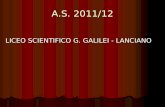 A.S. 2011/12 LICEO SCIENTIFICO G. GALILEI - LANCIANO.