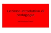 Lezione introduttiva di pedagogia doc Fontanini Oscar.
