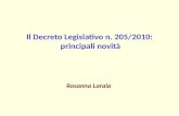 Il Decreto Legislativo n. 205/2010: principali novità Rosanna Laraia.