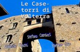Le Case-torri di Volterra Casa torre Casa torre Minucci Incrociata Buomparenti Torre del Torre del Porcellino Palazzo Baldinotti Torre Guidi Torre Guidi.