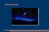 Astronomia. LAstronomia è la scienza che studia lUniverso e le sue origini. Le origini dello studio della volta celeste si perdono nella notte dei tempi,