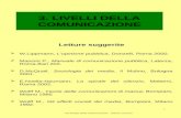 Sociologia della comunicazione - Andrea Cerroni 1 Letture suggerite W.Lippmann, Lopinione pubblica, Donzelli, Roma 2000. Mancini P., Manuale di comunicazione.
