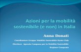 Anna Donati Coordinatore Gruppo Mobilità Sostenibile Kyoto Club Direttore Agenzia Campana per la Mobilità Sostenibile Regione Campania.