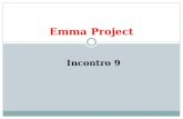 Incontro 9 Emma Project. What do we do today? (Cosa facciamo oggi?) 1. We review some topics of units 8.1, 8.2, 8.3; 2. We do some exercises (facciamo.