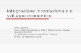 Integrazione internazionale e sviluppo economico Lelio Iapadre (Università dellAquila e Johns Hopkins University, Bologna Center) Lezione per il Liceo.