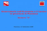 Osservatorio sullEconomia e il Lavoro in provincia di Piacenza Numero 0 Piacenza, 12 Settembre 2008 PIACENZA.