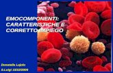 EMOCOMPONENTI: CARATTERISTICHE E CORRETTO IMPIEGO Donatella Lajolo S.Luigi 15/12/2006.