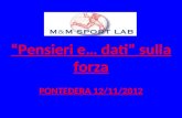 Pensieri e… dati sulla forza PONTEDERA 12/11/2012.