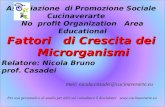 Associazione di Promozione Sociale Cucinaverarte No profit Organization Area Educational Relatore: Nicola Bruno prof. Casadei Fattori di Crescita dei.