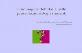 Limmagine dellItalia nelle presentazioni degli studenti Anna Castelli (Europa-Universität Viadrina) anna.castelli@gmx.de.