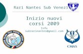 Rari Nantes Sub Venezia Inizio nuovi corsi 2009 Info subrarinantes@gmail.com.