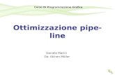 Ottimizzazione pipe-line Daniele Marini Da: Akinen-Möller Corso Di Programmazione Grafica.