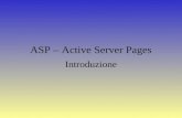 ASP – Active Server Pages Introduzione Pagine Web Statiche & Dinamiche(ASP)