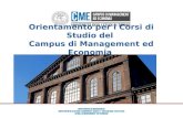 Orientamento Campus Management ed Economia – Prof. Maurizio Cisi Orientamento per i Corsi di Studio del Campus di Management ed Economia A.A. 2014/15.