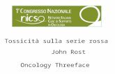 Tossicità sulla serie rossa John Rost Oncology Threeface.