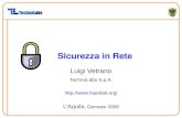Sicurezza in Rete Luigi Vetrano TechnoLabs S.p.A.  L’Aquila, Gennaio 2009.