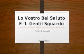 Lo Vostro Bel Saluto E ‘L Gentil Sguardo Guido Guinizzelli By Eli Travis.