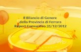 Il Bilancio di Genere della Provincia di Ferrara Report Consuntivo 31/12/2012.