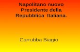 Napolitano nuovo Presidente della Repubblica Italiana. Carrubba Biagio.