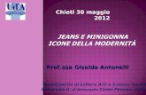 Chieti 30 maggio 2012 Prof.ssa Giselda Antonelli Dipartimento di Lettere Arti e Scienze Sociali Università G. d’Annunzio Chieti Pescara (Italy)