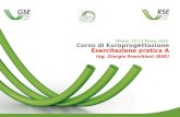 Milano, 12-13 Marzo 2014 Corso di Europrogettazione Esercitazione pratica A Ing. Giorgio Franchioni (RSE) 1.