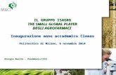 IL GRUPPO ISAGRO THE SMALL GLOBAL PLAYER DEGLI AGROFARMACI Inaugurazione anno accademico Cineas Politecnico di Milano, 6 novembre 2014 Giorgio Basile -