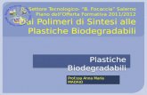 Plastiche Biodegradabili Prof.ssa Anna Maria MADAIO.