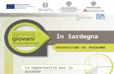 In Sardegna PRESENTAZIONE DEL PROGRAMMA Le opportunità per le aziende in collaborazione con.