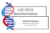LID 2013 Bioinformatica Giulio Pavesi Dipartimento di BioScienze Università di Milano.