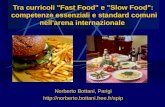Tra curricoli "Fast Food" e "Slow Food": competenze essenziali e standard comuni nell'arena internazionale Norberto Bottani, Parigi .