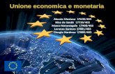 Alessio Musiano 17630/403 Nico de Santis 17730/403 Marco Notarangelo 17908/403 Lorenzo Santoro 17881/403 Giorgio Nardone 17885/403 Unione economica e monetaria.