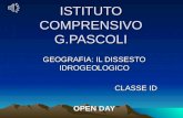 ISTITUTO COMPRENSIVO G.PASCOLI GEOGRAFIA: IL DISSESTO IDROGEOLOGICO CLASSE ID OPEN DAY.