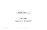 Lez. 10 (13/14)Elementi di Programmazione1 Lezione 10 Oggetti Moduli e Controlli.