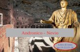 Andronico - Nevio Libro di testo pp.19-22;25-28. Il contesto storico Conquista dell’Italia peninsulare e creazione della confederazione Romano Italica.