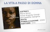 AUTRICI: Mara Borsi- Rosa Angiola Giorgi- Bernadette Sangma DATA PUBBLICAZIONE: 2009 EDITORE: Emi Jessica Lucà.