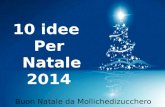 10 idee Per Natale 2014 Buon Natale da Mollichedizucchero.