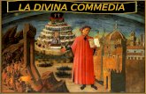 LA DIVINA COMMEDIA. E’ l’opera più famosa di Dante Alighieri e racconta di un eccezionale viaggio (immaginario) che Dante compie attraverso i tre regni.