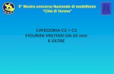 CATEGORIA C2 + C3 FIGURINI MILITARI DA 65 mm E OLTRE 9° Mostra concorso Nazionale di modellismo “Città di Verona”