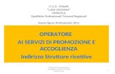 Operatore promozione e accoglienza STRUTTURE RICETTIVE 1 I.T.C.G - IPSSAR “LUIGI OGGIANO” SINISCOLA Qualifiche Professionali Triennali Regionali Nuove.