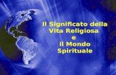 Il Significato della Vita Religiosa e il Mondo Spirituale.
