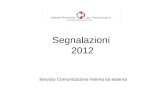 Segnalazioni 2012 Servizio Comunicazione interna ed esterna.