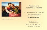 Overbeck, J.F. (1828) Italia und Germania. Neue Pinakothek, München Memoria e riconciliazione La letteratura tedesca „Un caso speciale: Helga Schneider“