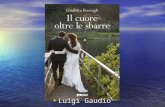 Luigi Gaudio Luigi Gaudio. Un romanzo sul matrimonio Sono passati quasi due secoli da I promessi sposi di A.Manzoni. è ancora possibile nell’Italia del.