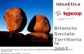 IdeaEtica per Bilancio Sociale Territoriale 2007 Comitato Provinciale Comasco Assemblea provinciale delle Cooperative aderenti al Sistema Legacoop 24 febbraio.